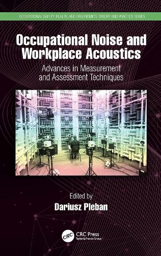 Бумажная книга «Occupational Noise and Workplace Acoustics: Advances in Measurement and Assessment Techniques» - фото №1