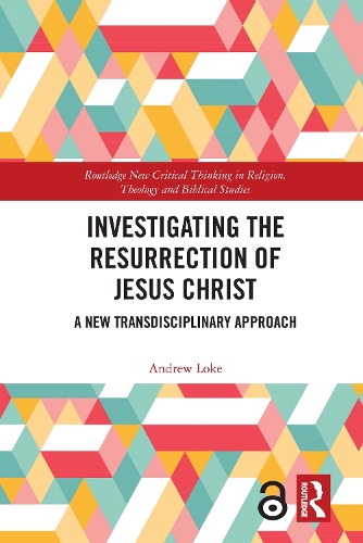 Паперова книга «Investigating the Resurrection of Jesus Christ: A New Transdisciplinary Approach», автор Ендрю Локе - фото №1