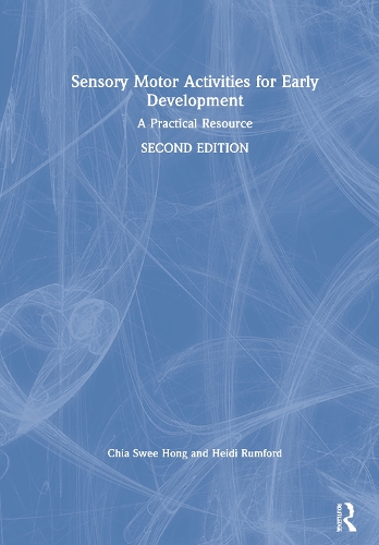 Бумажная книга «Sensory Motor Activities for Early Development: A Practical Resource», авторов Чиа Сви Хонг, Хайди Рамфорд - фото №1