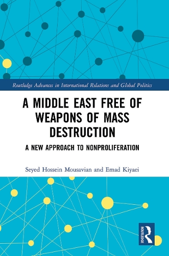Бумажная книга «A Middle East Free of Weapons of Mass Destruction: A New Approach to Nonproliferation», авторов Эмад Кияи, Сейед Хоссейн Мусавиан - фото №1