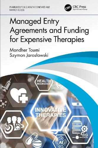Бумажная книга «Managed Entry Agreements and Funding for Expensive Therapies», авторов Мондер Туми, Шимон Ярославский - фото №1