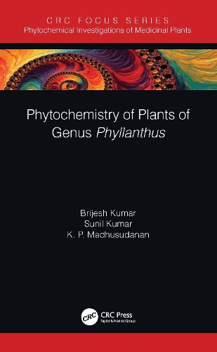 Бумажная книга «Phytochemistry of Plants of Genus Phyllanthus», авторов Бриджеш Кумар, К. П. Мадхусуданан, Сунил Кумар - фото №1