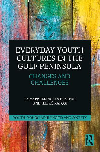Бумажная книга «Everyday Youth Cultures in the Gulf Peninsula: Changes and Challenges» - фото №1