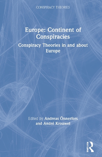 Бумажная книга «Europe: Continent of Conspiracies: Conspiracy Theories in and about Europe» - фото №1