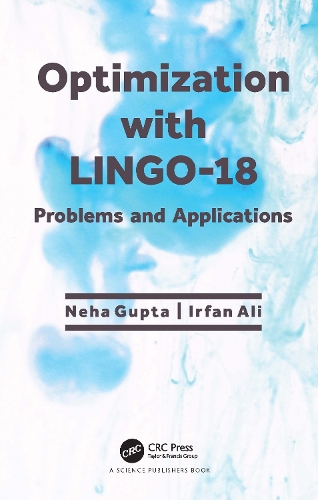 Паперова книга «Optimization with LINGO-18: Problems and Applications», авторів Ірфан Алі, Неха Гупта - фото №1