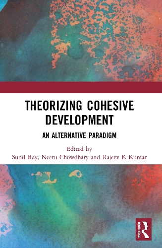 Бумажная книга «Theorizing Cohesive Development: An Alternative Paradigm» - фото №1