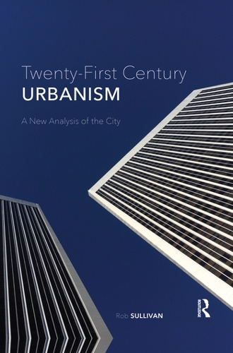 Паперова книга «Twenty-First Century Urbanism: A New Analysis of the City», автор Роб Салліван - фото №1