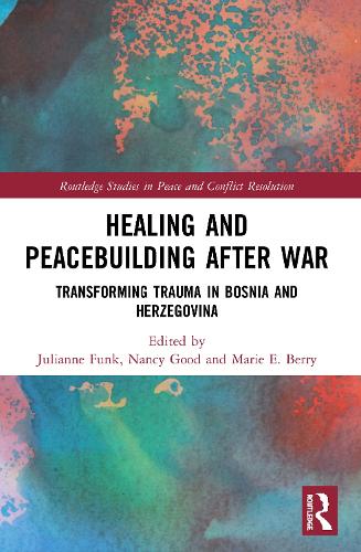 Бумажная книга «Healing and Peacebuilding after War: Transforming Trauma in Bosnia and Herzegovina» - фото №1