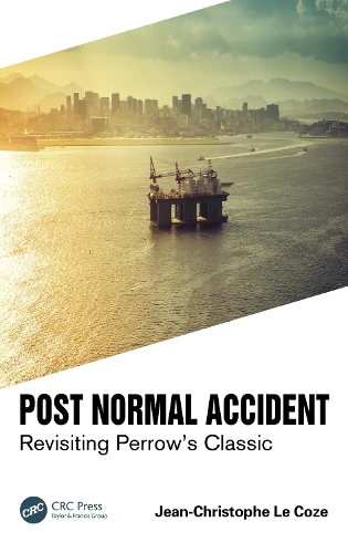 Бумажная книга «Post Normal Accident: Revisiting Perrow’s Classic», автор Жан-Кристоф Ле Коз - фото №1