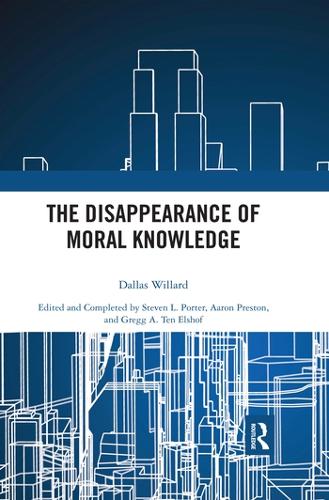 Бумажная книга «The Disappearance of Moral Knowledge», автор Даллас Уиллард - фото №1