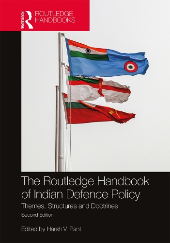 Бумажная книга «The Routledge Handbook of Indian Defence Policy: Themes, Structures and Doctrines» - фото №1