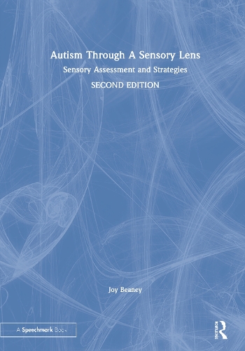 Бумажная книга «Autism Through A Sensory Lens: Sensory Assessment and Strategies», автор Джой Бини - фото №1