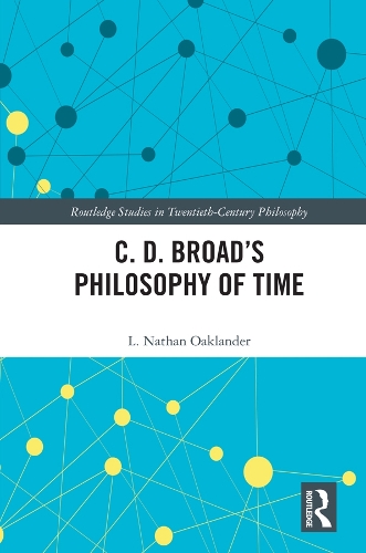 Бумажная книга «C. D. Broad’s Philosophy of Time», автор Л. Натан Оклендер - фото №1