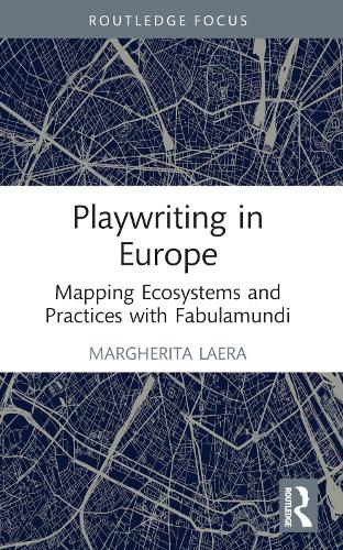 [object Object] «Playwriting in Europe: Mapping Ecosystems and Practices with Fabulamundi», автор Маргарита Лаэра - фото №1