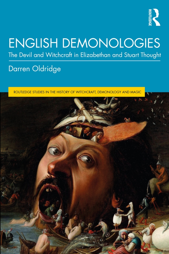 Паперова книга «English Demonologies: The Devil and Witchcraft in Elizabethan and Stuart Thought», автор Даррен Олдрідж - фото №1