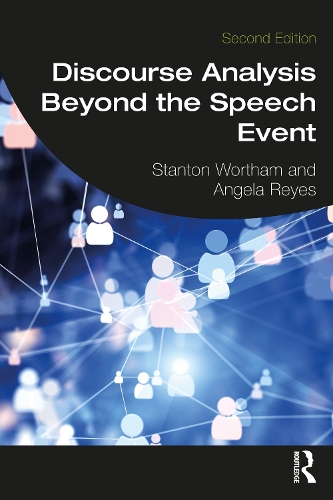 [object Object] «Discourse Analysis Beyond the Speech Event», авторів Анжела Рейес, Стентон Вортем - фото №1