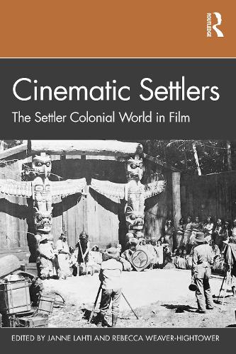 Бумажная книга «Cinematic Settlers: The Settler Colonial World in Film», авторов Янне Лахти, Ребекка Уивер-Хайтауэр - фото №1