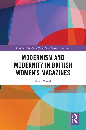 Бумажная книга «Modernism and Modernity in British Women’s Magazines», автор Алиса Вуд - фото №1