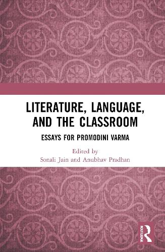 Бумажная книга «Literature, Language, and the Classroom: Essays for Promodini Varma» - фото №1