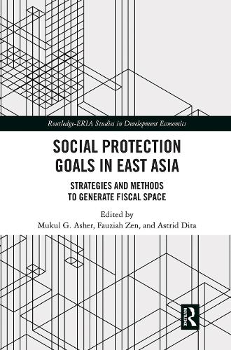 Паперова книга «Social Protection Goals in East Asia: Strategies and Methods to Generate Fiscal Space» - фото №1