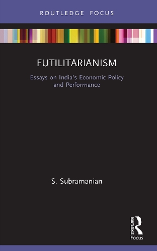 Паперова книга «Futilitarianism: Essays on India’s Economic Policy and Performance», автор С. Субраманіан - фото №1