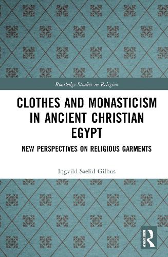 Бумажная книга «Clothes and Monasticism in Ancient Christian Egypt: A New Perspective on Religious Garments», автор Ингвильд Сэлид Гилхус - фото №1