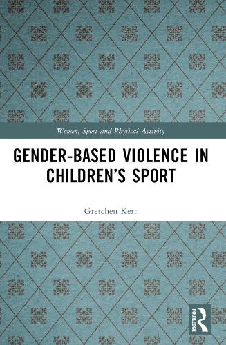 Паперова книга «Gender-Based Violence in Children’s Sport», автор Гретхен Керр - фото №1
