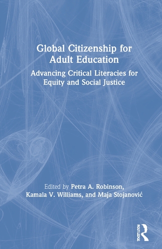 Паперова книга «Global Citizenship for Adult Education: Advancing Critical Literacies for Equity and Social Justice» - фото №1