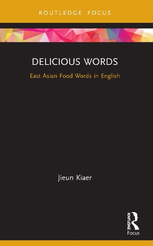 Паперова книга «Delicious Words: East Asian Food Words in English», автор Цзюнь Кяер - фото №1
