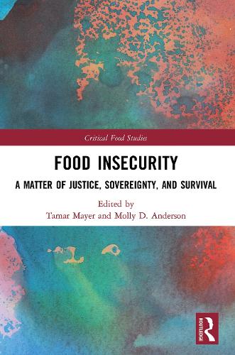 Паперова книга «Food Insecurity: A Matter of Justice, Sovereignty, and Survival» - фото №1