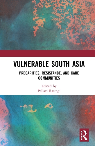 Паперова книга «Vulnerable South Asia: Precarities, Resistance, and Care Communities» - фото №1