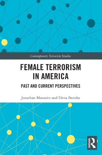 Паперова книга «Female Terrorism in America: Past and Current Perspectives», авторів Елена Беріша, Джонатан Матузіц - фото №1