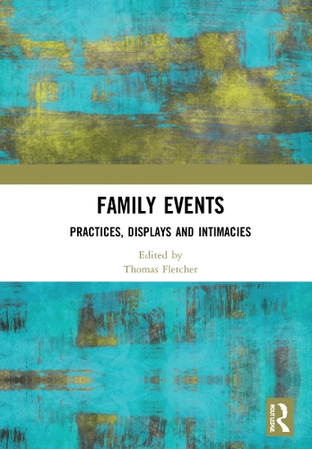 Паперова книга «Family Events: Practices, Displays and Intimacies» - фото №1