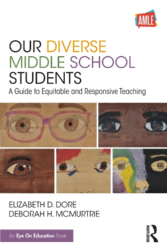 Паперова книга «Our Diverse Middle School Students: A Guide to Equitable and Responsive Teaching», авторів Дебора Макмертрі, Елізабет Д. Дор - фото №1