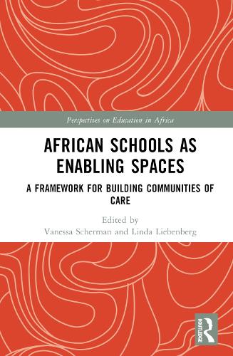 Паперова книга «African Schools as Enabling Spaces: A Framework for Building Communities of Care» - фото №1