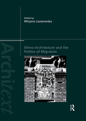 Паперова книга «Ethno-Architecture and the Politics of Migration» - фото №1