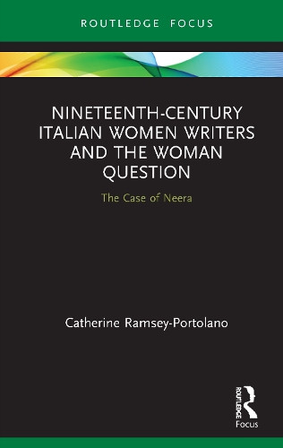 Бумажная книга «Nineteenth-Century Italian Women Writers and the Woman Question: The Case of Neera», автор Кетрин Ремси-Портолано - фото №1