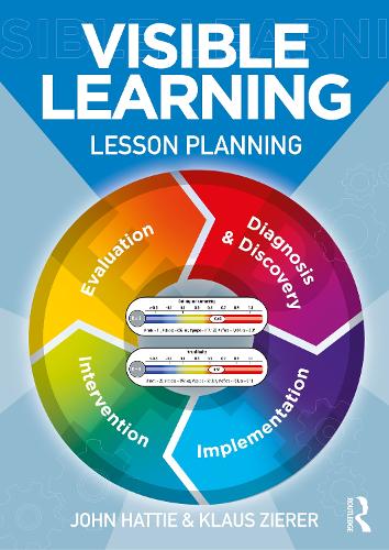 Бумажная книга «Visible Learning: Lesson Planning: An Evidence-Based Guide for Successful Teaching», авторов Джон Хатти, Клаус Цирер - фото №1