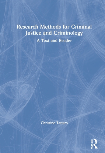 Паперова книга «Research Methods for Criminal Justice and Criminology: A Text and Reader», автор Крістін Тартаро - фото №1