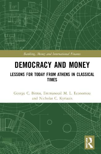 Бумажная книга «Democracy and Money: Lessons for Today from Athens in Classical Times», авторов Эммануил М. Л. Эконому, Джордж К. Битрос, Николас К. Кириазис - фото №1