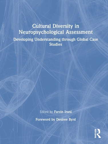 Бумажная книга «Cultural Diversity in Neuropsychological Assessment: Developing Understanding through Global Case Studies» - фото №1