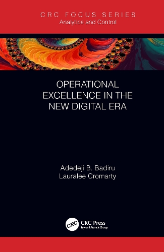 Бумажная книга «Operational Excellence in the New Digital Era», авторов Адедеджи Б. Бадиру, Лорали Кромарти - фото №1