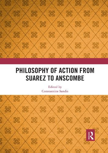 Паперова книга «Philosophy of Action from Suarez to Anscombe» - фото №1