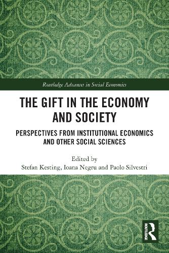 Бумажная книга «The Gift in the Economy and Society: Perspectives from Institutional Economics and Other Social Sciences» - фото №1