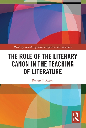 Бумажная книга «The Role of the Literary Canon in the Teaching of Literature», автор Роберт Астон - фото №1
