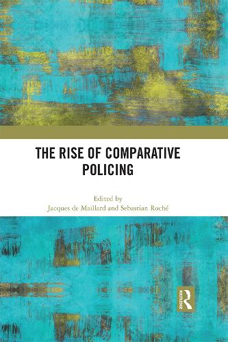 Паперова книга «The Rise of Comparative Policing» - фото №1