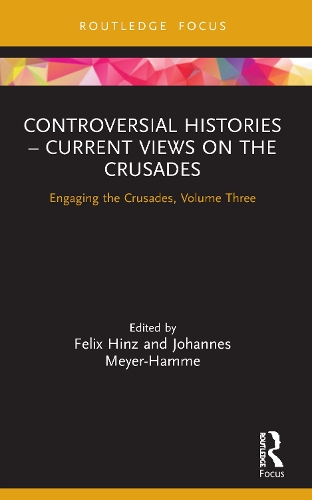 Паперова книга «Controversial Histories – Current Views on the Crusades: Engaging the Crusades, Volume Three» - фото №1
