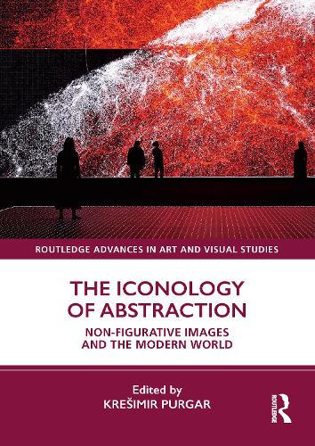 [object Object] «The Iconology of Abstraction: Non-figurative Images and the Modern World» - фото №1