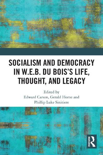 Бумажная книга «Socialism and Democracy in W.E.B. Du Bois’s Life, Thought, and Legacy» - фото №1