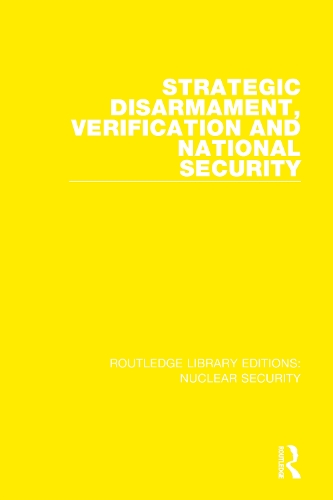 Бумажная книга «Strategic Disarmament, Verification and National Security», автор Стокгольмский международный институт исследования проблем мира - фото №1